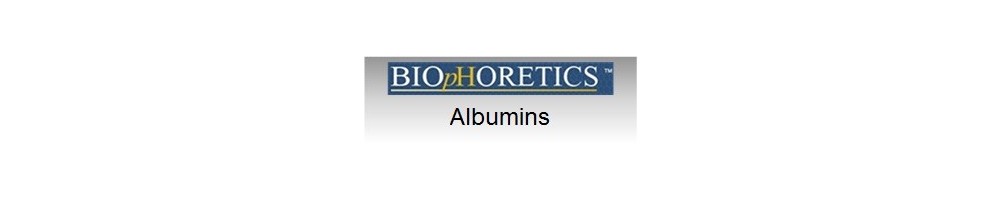Discover our full line of Albumins - Biophoretics