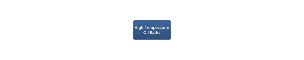 HIgh Temperature Oil Baths - BiopHoretics