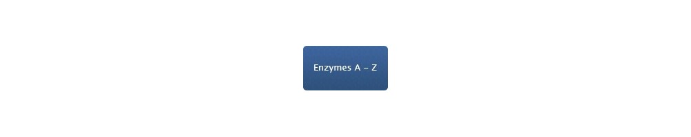 Enzymes A - Z | Coenzymes & more | BIOpHORETICS™